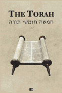 The Torah: The First Five Books of the Hebrew Bible