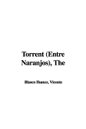 The Torrent: Entre Naranjos