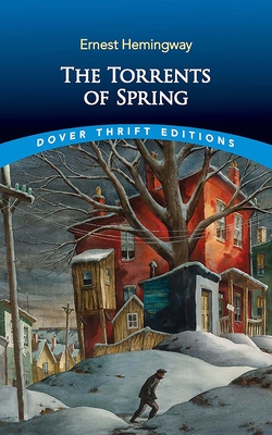 The Torrents of Spring - Hemingway, Ernest