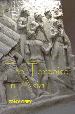 The Tortoise in Asia - Grey, Tony