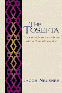 The Tosefta: Volume I and Volume II