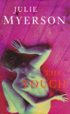 The Touch - Myerson, Julie