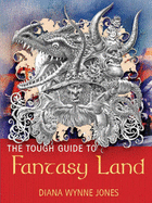 The Tough Guide To Fantasyland - Wynne Jones, Diana