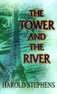 The Tower and the River
