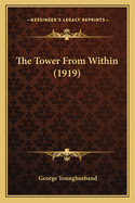 The Tower From Within (1919)