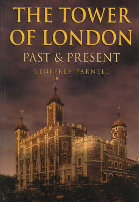 The Tower of London - Parnell, Geoffrey