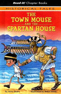 The Town Mouse and the Spartan House - Deary, Terry