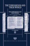 The Townshends and Their World: Gentry, Law, and Land in Norfolk C. 1450-1551