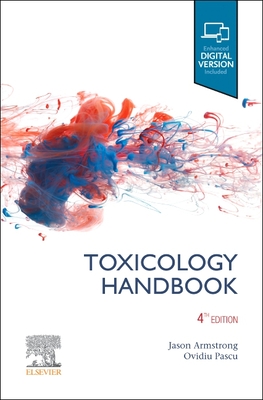 The Toxicology Handbook - Armstrong, Jason, MD, and Pascu, Ovidiu, MD