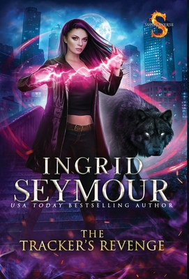 The Tracker's Revenge: Sunderverse - Seymour, Ingrid