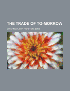 The Trade of To-Morrow