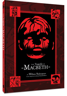 The Tragedie of Macbeth - Shakespeare, William, Mr., and Moore, Stewart Kenneth, Mr. (Adapted by)