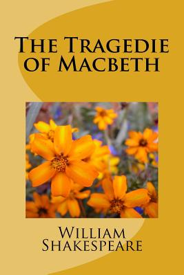 The Tragedie of Macbeth - Shakespeare, William