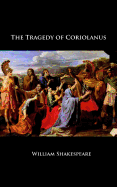 The Tragedy of Coriolanus