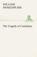 The Tragedy of Coriolanus