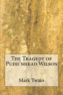 The Tragedy of Pudd'nhead Wilson