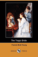 The Tragic Bride (Dodo Press)