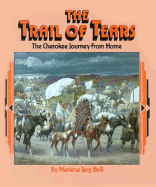 The Trail of Tears - Brill, Marlene Targ, and Marlene Targbrill