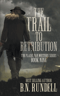 The Trail to Retribution: A Classic Western Series