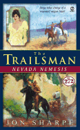 The Trailsman #272: Nevada Nemesis - Robbins, David, and Sharpe, Jon