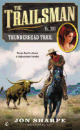 The Trailsman #385: Thunderhead Trail