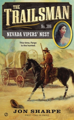 The Trailsman #386: Nevada Vipers' Nest - Sharpe, Jon