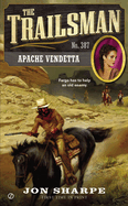 The Trailsman #387: Apache Vendetta