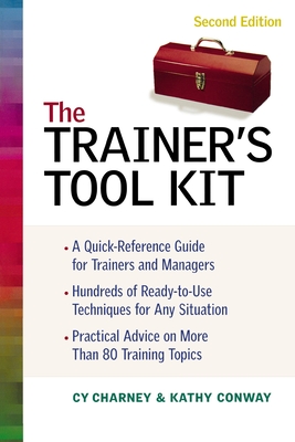 The Trainer's Tool Kit - Charney, Cy, and CONWAY, Kathy