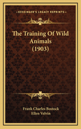 The Training of Wild Animals (1903)