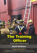 The Training Officer: Do You Have What It Takes?