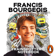 The Trainspotter's Notebook