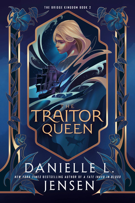 The Traitor Queen - Jensen, Danielle L