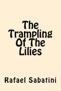 The Trampling of the Lilies