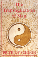 The Transfiguration of Man