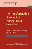 The Transformation of an Indian Labor Market: The Case of Pune