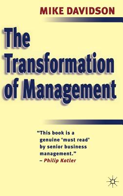 The Transformation of Management: On Grand Strategy - Davidson, Mike