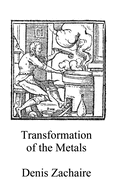 The Transformation of Metals