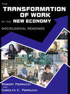 The Transformation of Work in the New Economy: Sociological Readings