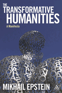 The Transformative Humanities: A Manifesto