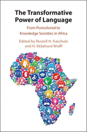 The Transformative Power of Language: From Postcolonial to Knowledge Societies in Africa