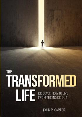 The Transformed Life - Carter, John