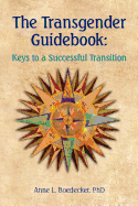 The Transgender Guidebook: Keys to a Successful Transition