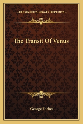The Transit Of Venus - Forbes, George