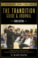 The Transition Guide & Journal: A Simple Tool for Students to Help Maximize the College Experience