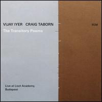 The Transitory Poems - Vijay Iyer/Craig Taborn