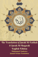 The Translation of Surah Al-Fatihah and Surah Al-Baqarah English Edition