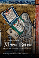 The Transmission of Medieval Romance: Metres, Manuscripts and Early Prints