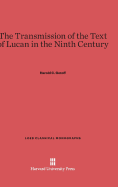 The Transmission of the Text of Lucan in the Ninth Century