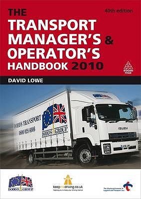 The Transport Manager's and Operator's Handbook 2010 - Lowe, David