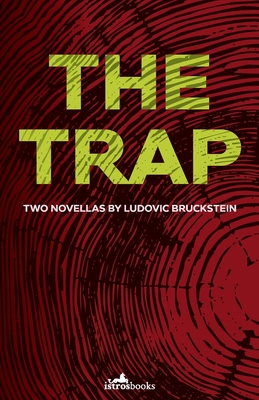 The Trap - Bruckstein, Ludovic, and Blyth, Alistair Ian (Translated by)